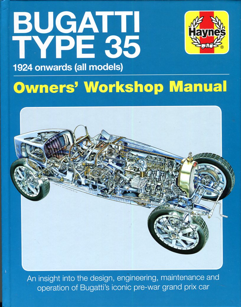 Bugatti Type 35 1924 onwards (all models) Haynes owners’ workshop